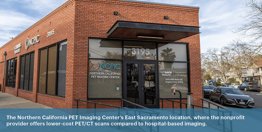 NCPIC's East Sacramento location, where the nonprofit provider offers lower-cost PET/CT scans compared to hospital-based imaging